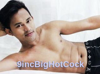 9incBigHotCock