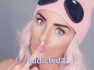 Addicted21