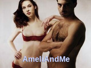 AmeliAndMe