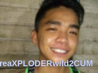 AndreaXPLODERwild2CUM