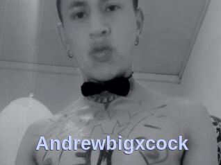 Andrewbigxcock