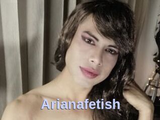 Arianafetish