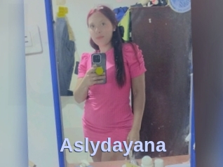 Aslydayana