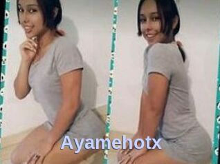 Ayamehotx