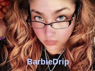 BarbieDrip