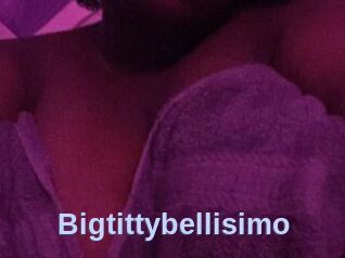 Bigtittybellisimo