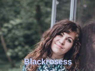 Blackrosess
