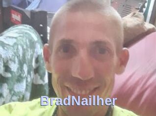 BradNailher