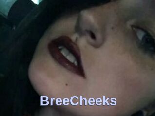 BreeCheeks