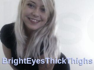 BrightEyesThickThighs