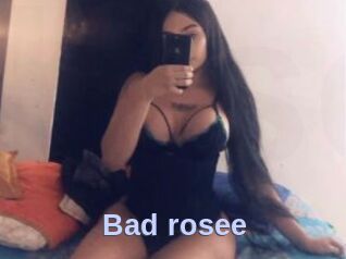 Bad_rosee