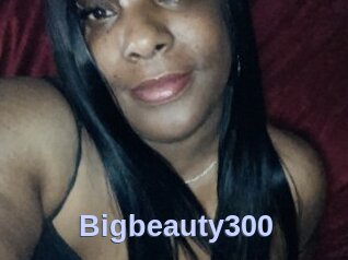 Bigbeauty300