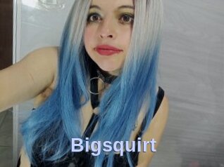 Bigsquirt