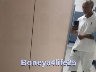 Boneya4life25