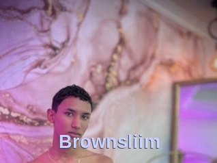 Brownsliim