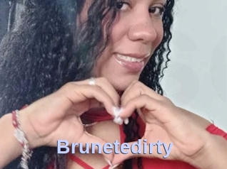 Brunetedirty