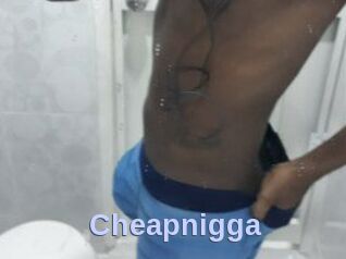 Cheapnigga