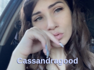 Cassandragood