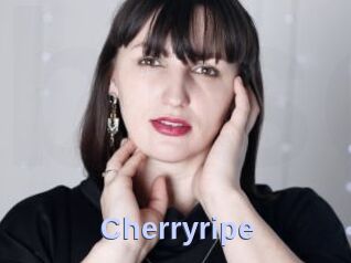Cherryripe
