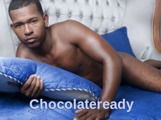 Chocolateready