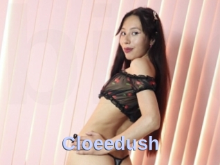 Cloeedush