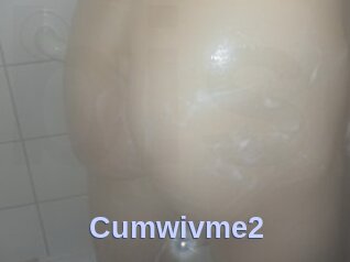 Cumwivme2