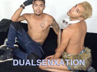 DUALSENXATION