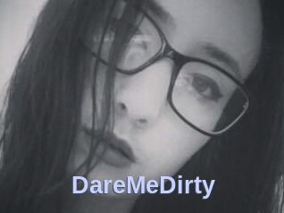 DareMeDirty