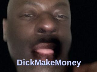 DickMakeMoney