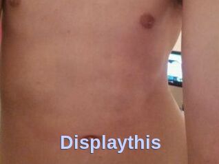 Displaythis