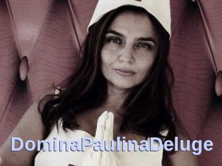 DominaPaulinaDeluge
