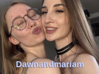 Dawnandmariam