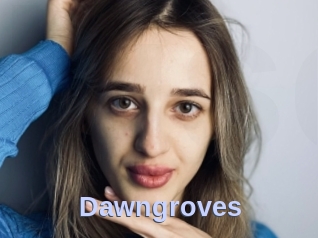 Dawngroves