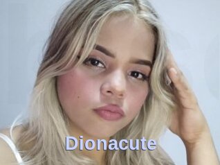 Dionacute