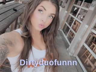Dirtyduofunnn