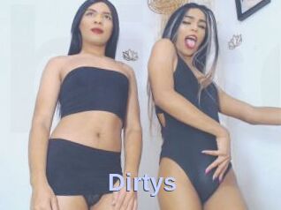 Dirtys