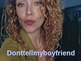 Donttellmyboyfriend