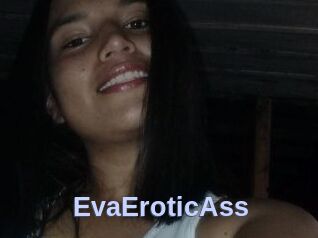 EvaEroticAss
