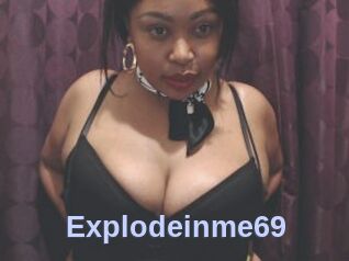Explodeinme69
