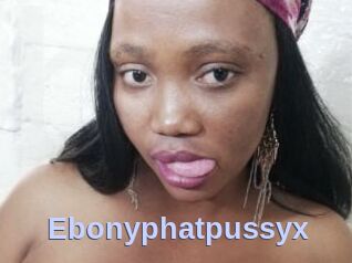Ebonyphatpussyx