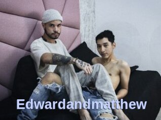 Edwardandmatthew