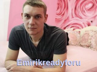 Emirikreadyforu