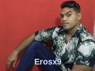 Erosx9