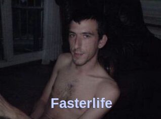 Fasterlife