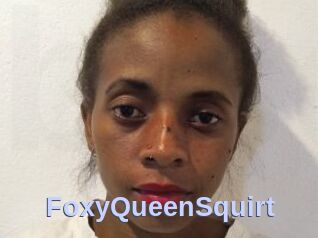 FoxyQueenSquirt