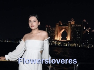 Flowersloveres