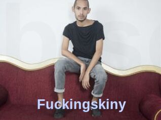 Fuckingskiny