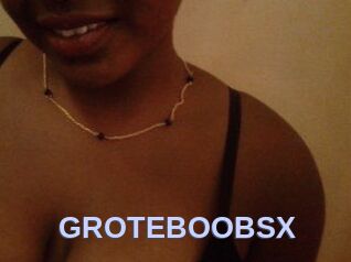 GROTEBOOBSX