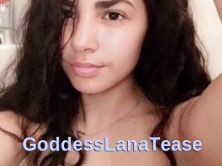 GoddessLanaTease