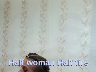 Half_woman_Half_fire